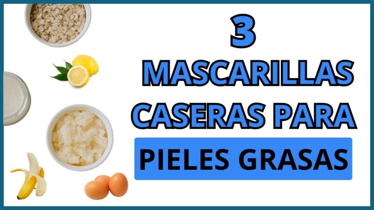 Soluciones Naturales para la Piel Grasa